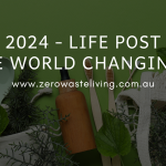 2024-life-post-world-changing